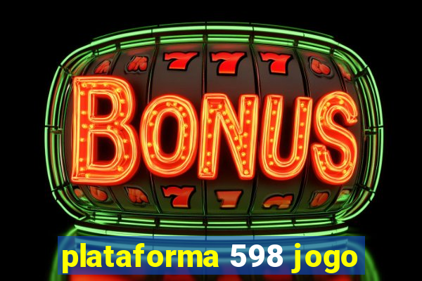 plataforma 598 jogo